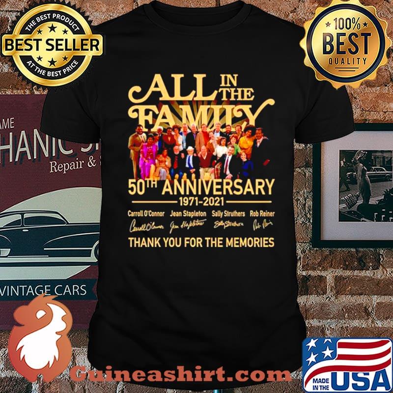 50 years of All In The Family 1971 2021 thank you for the memories shirt