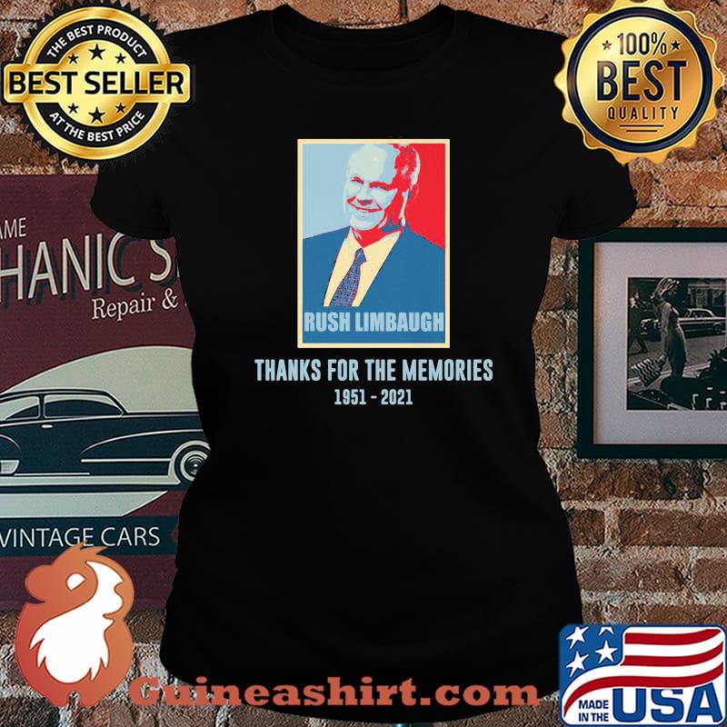 Rush Limbaugh Thanks For The Memories 1951 2021 Shirt Laides tee