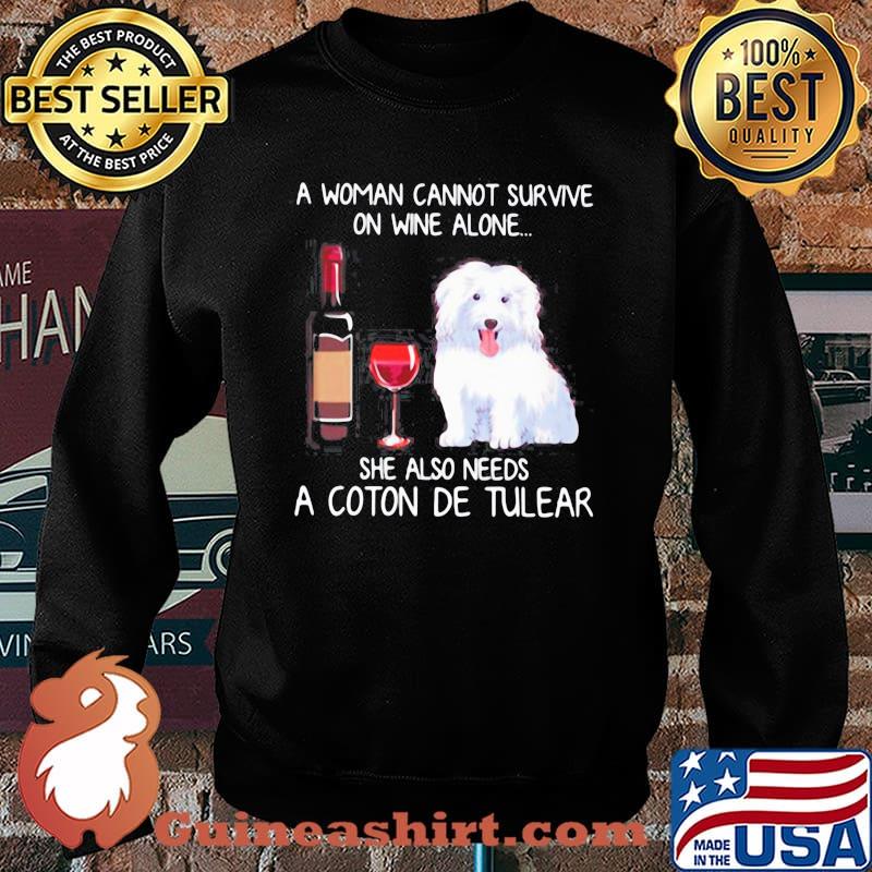 A Woman Cannot Survive On Wine Alone She Also Needs A Coton De Tulear s Sweater