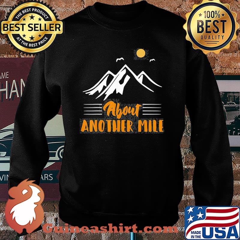 Another Mile Hiking Nature Camping Adventure s Sweater