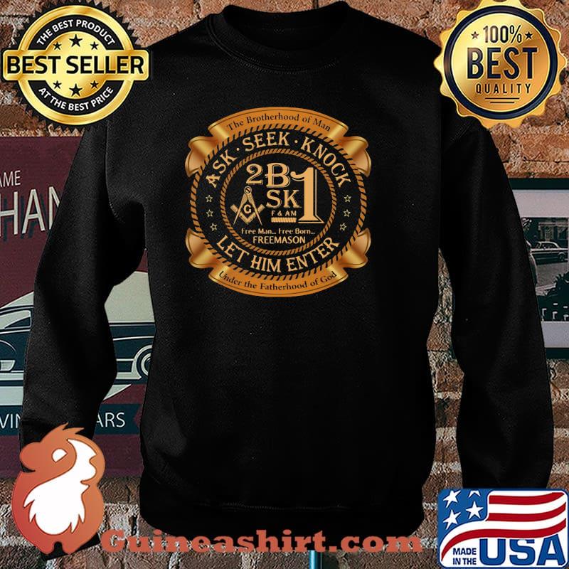 Ask Seek Knock Compass Let Him Enter Under The Fatherhood Of God Shirt Sweater