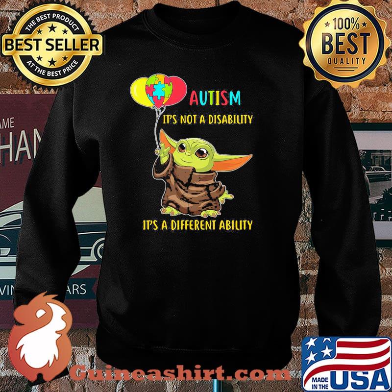 Autism It’s Not A Disability It’s A Different Ability Baby Yoda Shirt Sweater