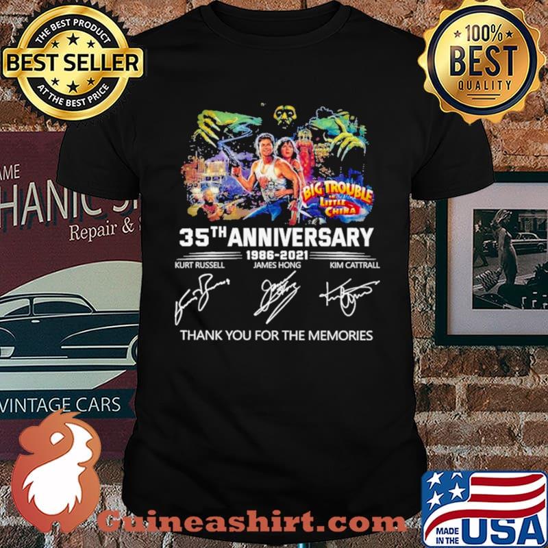 Big Trouble in Little China 35th Anniversary 1986 2021 Signatures Thank You For The Memories Shirt