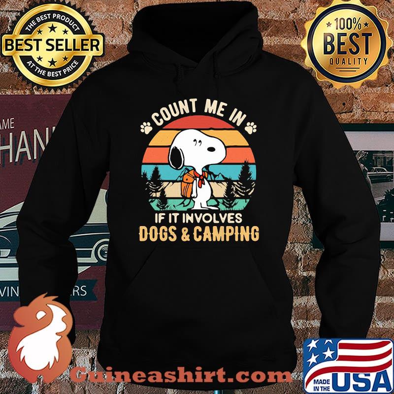 Count Me In If It Involves Dogs And Camping Snoopy Vintage Shirt Hoodie