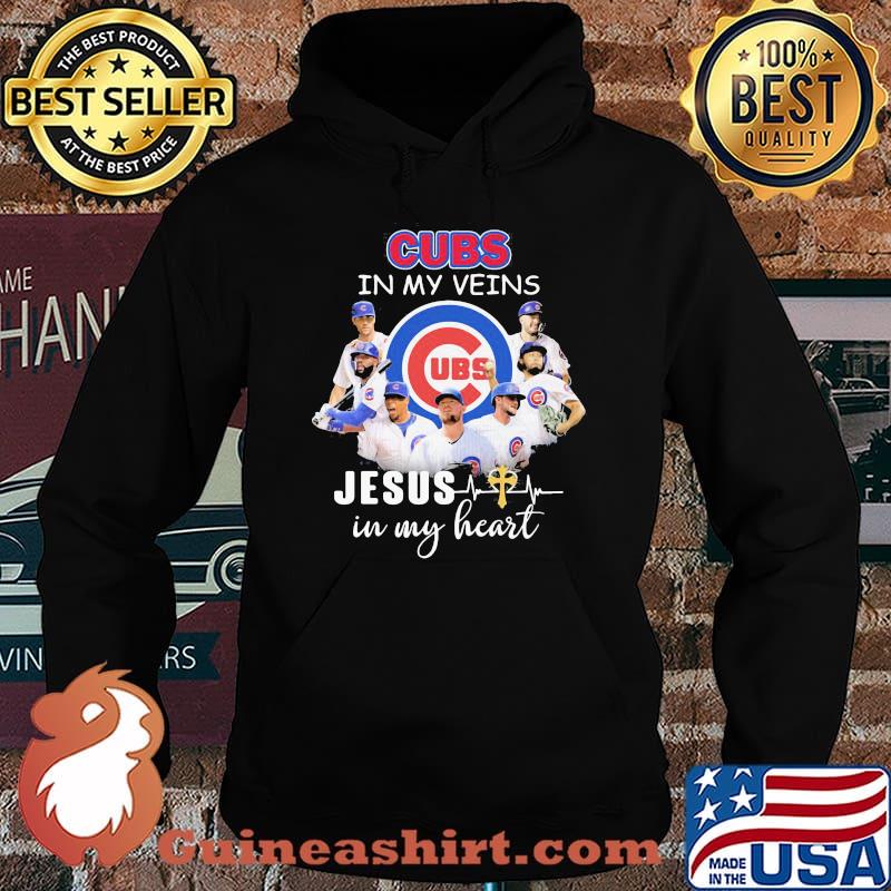 Cubs In My Veins Jesus In My Heart Shirt Hoodie