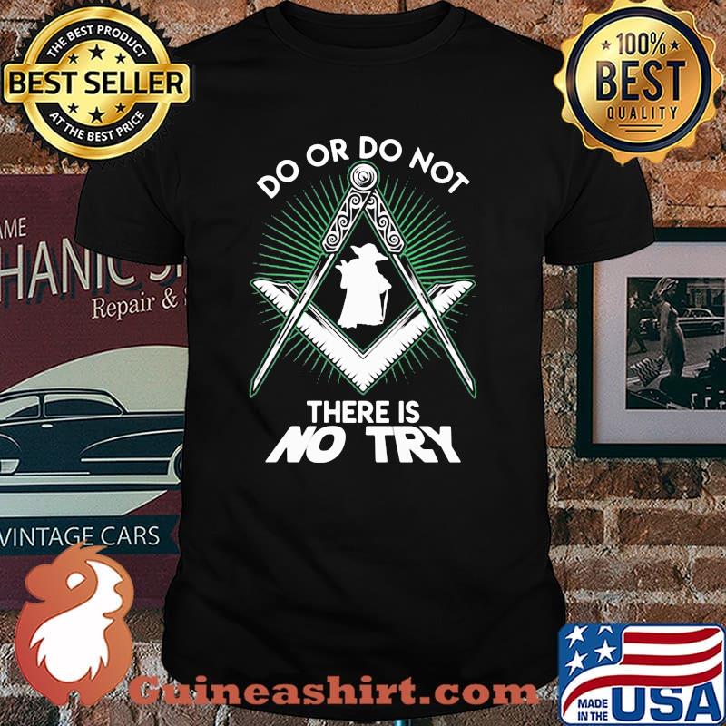 Do Or Do Not S No Try Yoda Compass Star Wars Shirt