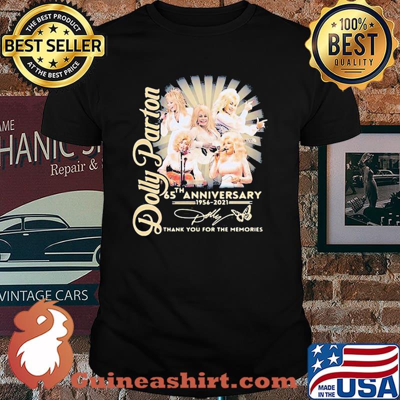 Dolly Parton 65 Th Anniversary 1956 2021 Thank You For The Memories Signature Shirt