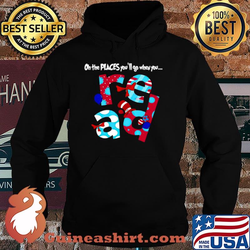Dr.Seuss Oh The Places You’ll Go When You Read Hoodie