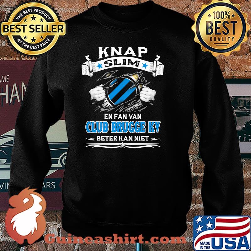 Knap Slim En Fan Van Club Brugge Kv Beter Kan Niet Shirt Sweater