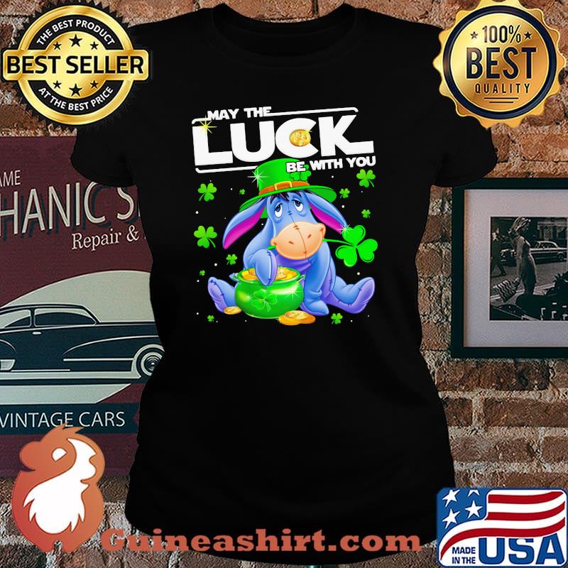 Eeyore May The Luck Be With You Patrick Day Shirt Laides tee