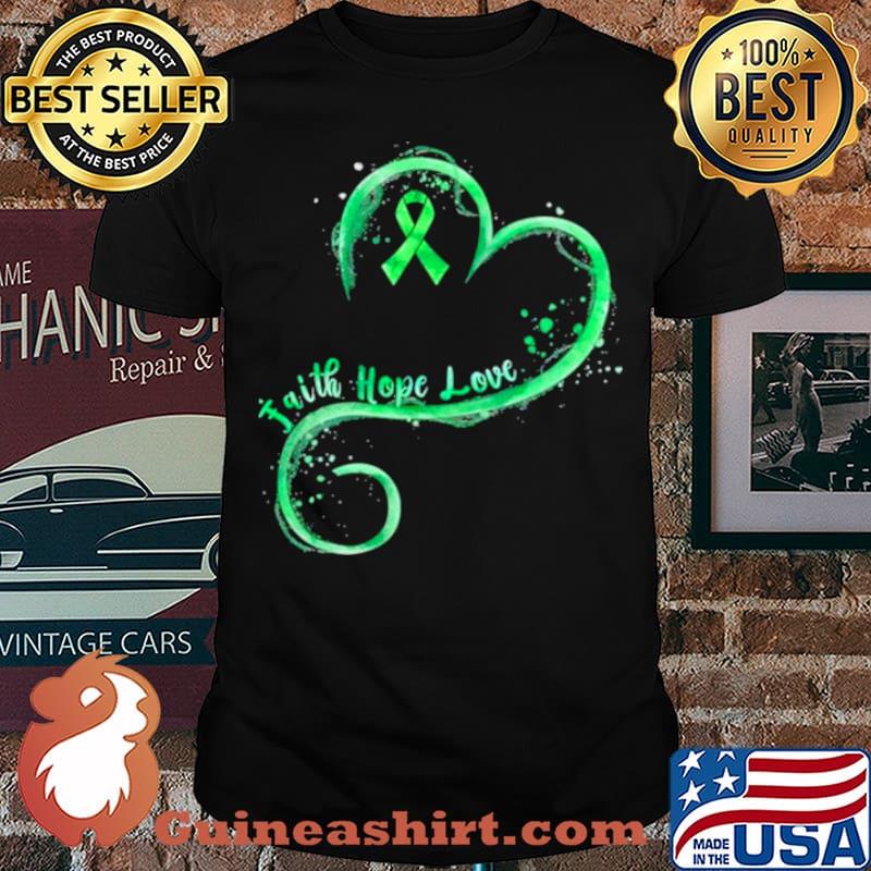 Faith Hope Love Green Ribbon Mental Health Awareness Shirt