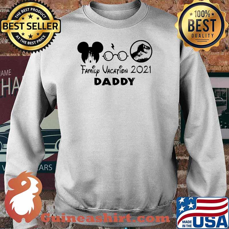 Family Vacation 2021 Daddy Mickey Mouse And T Rex Shirt Sweater