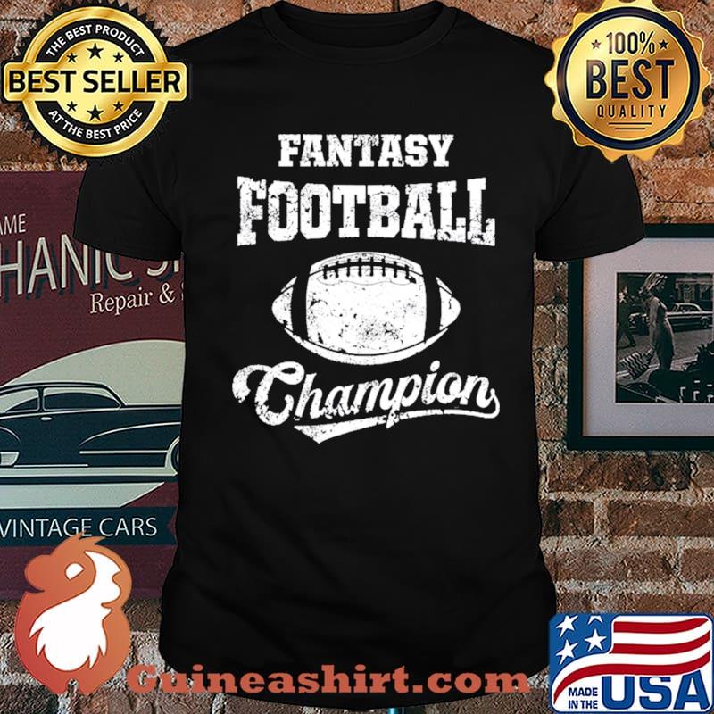 Fantasy Football Champion Funny League Draft Party Champ shirt