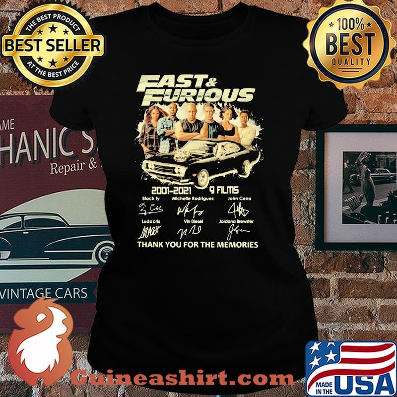Fast And Furious 2001-2021 9 Films Thanks You For The Memories Shirt Laides tee