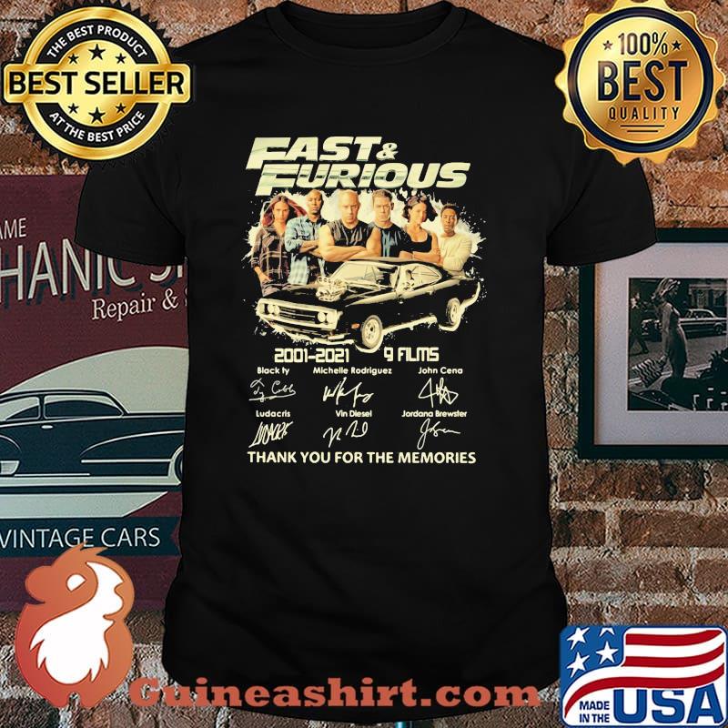 Fast And Furious 2001-2021 9 Films Thanks You For The Memories Shirt