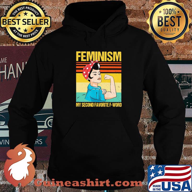 Feminism My Second Favorite F-World Vintage Shirt Hoodie