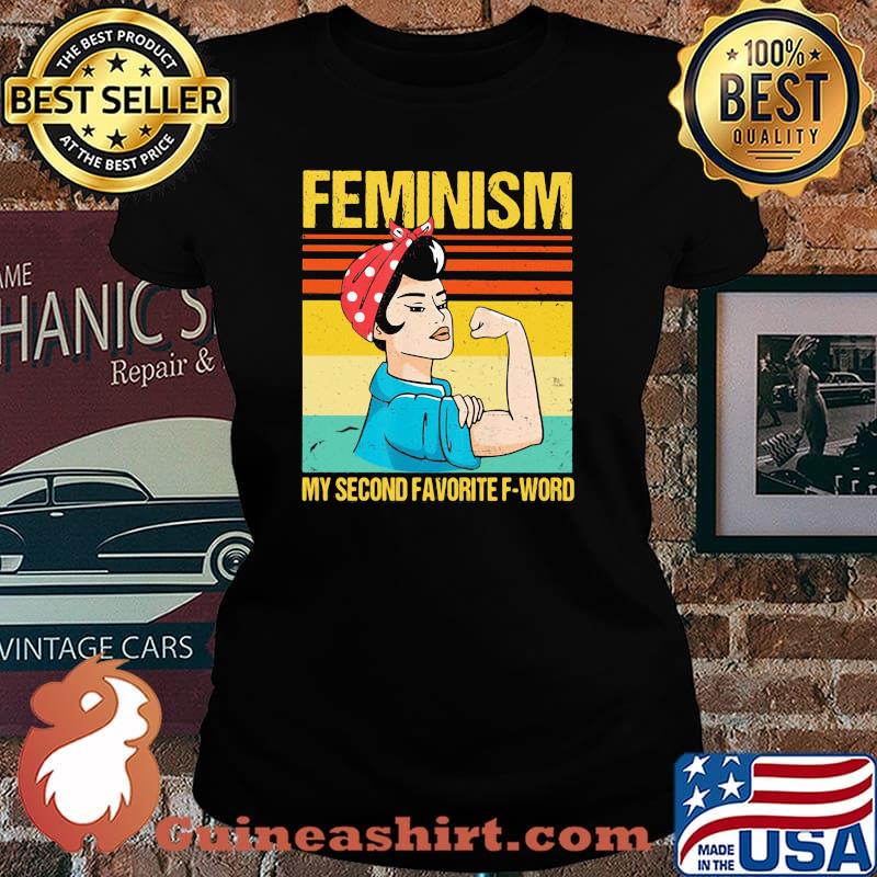 Feminism My Second Favorite F-World Vintage Shirt Laides tee