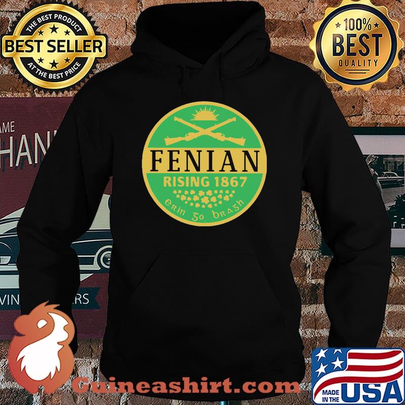 Fenian Rising 1867 Erin So Brash Shirt Hoodie