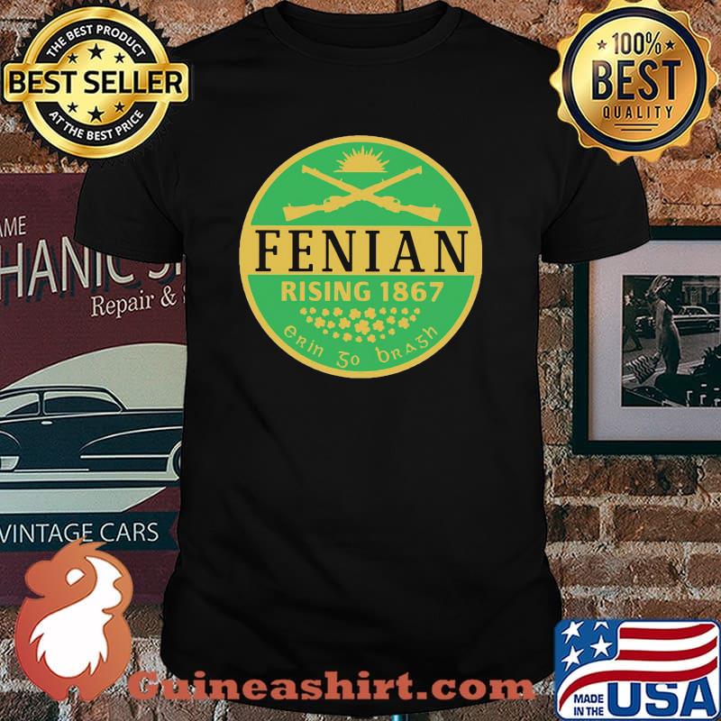 Fenian Rising 1867 Erin So Brash Shirt