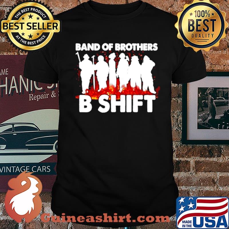 Firefighter Band of Brothers B shift shirt