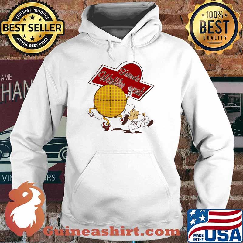 Friends Waffles Work Chef Shirt Hoodie
