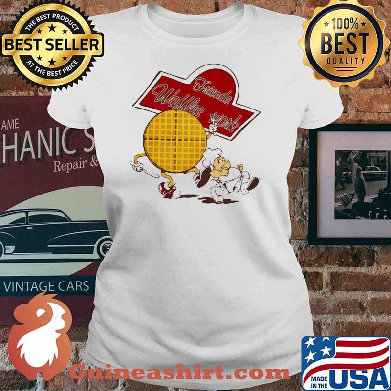 Friends Waffles Work Chef Shirt Ladies tee
