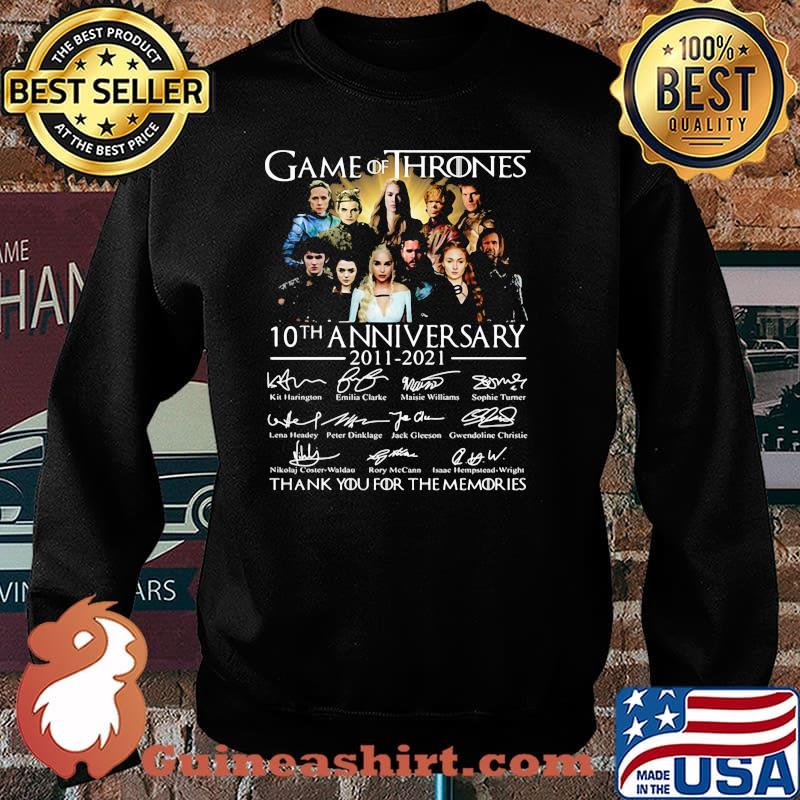 Game Of Thrones 10th Anniversary 2011 2021 Thank You For The Memories Signatures Shirt Sweater