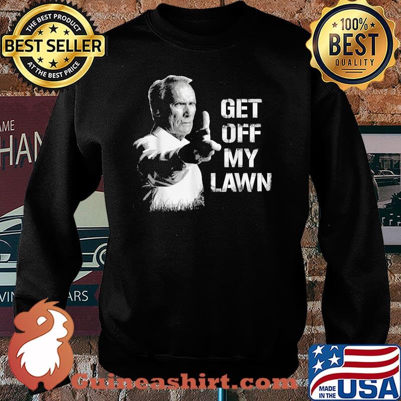 Get Off My Lawn I Love My Lawn Shirt Sweater