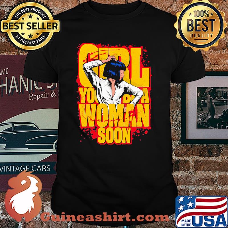 Girl You’ll Be A Woman Soon Mia Wallace Shirt