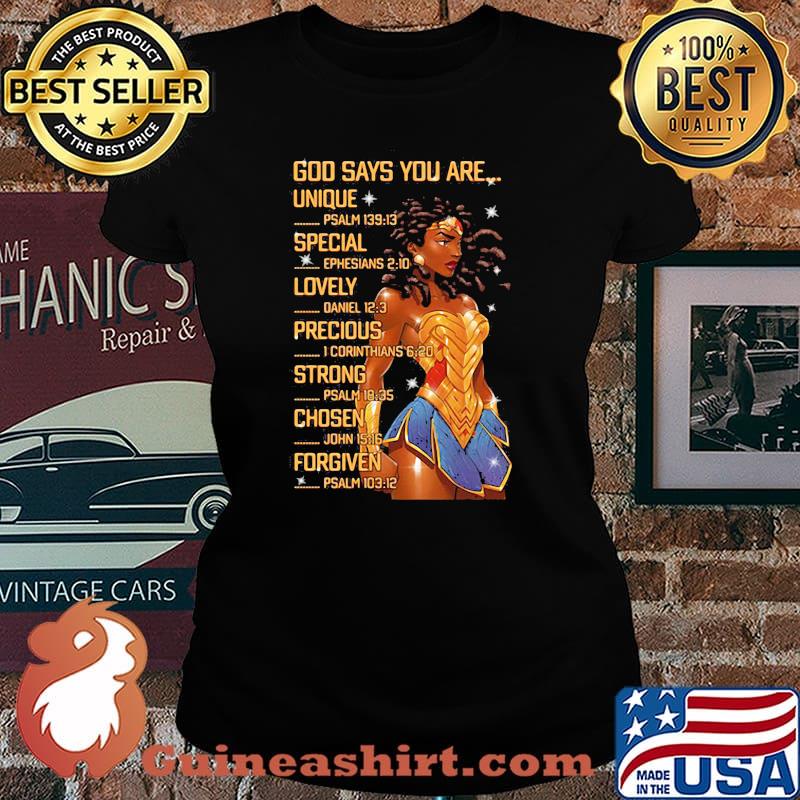 God Says You Are Unique Special Lovely Precious Chosen And Forgiven Wonder Woman Shirt Laides tee
