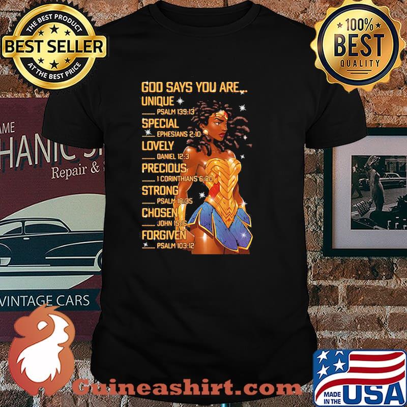 God Says You Are Unique Special Lovely Precious Chosen And Forgiven Wonder Woman Shirt