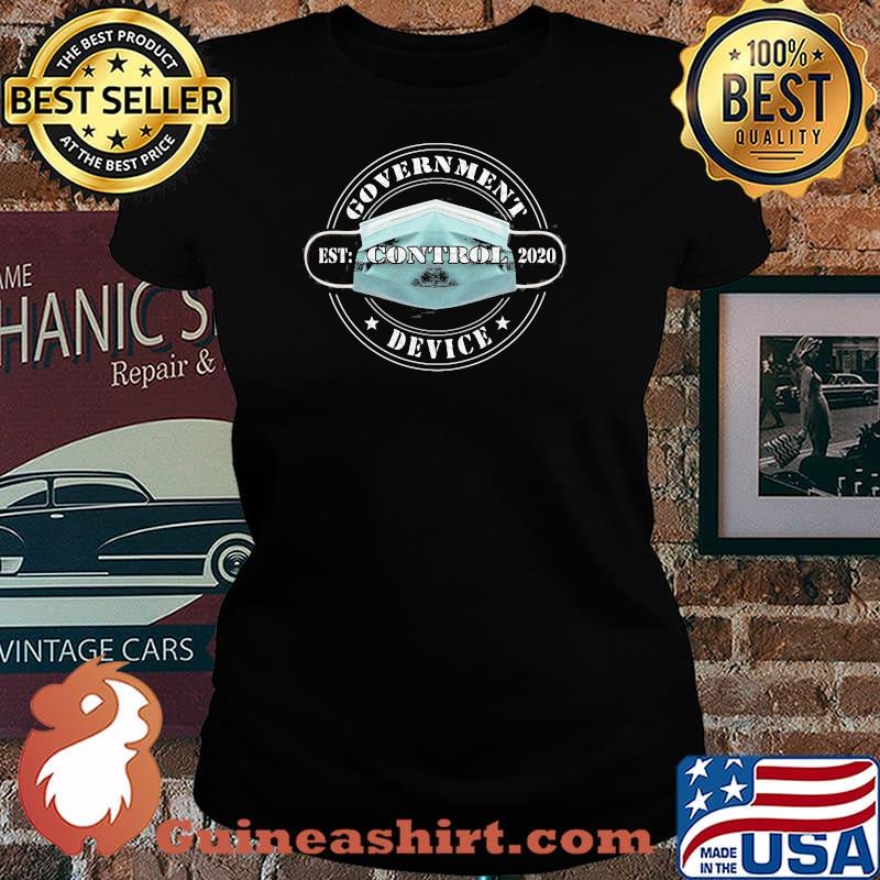 Government Control Device Mask 2020 Shirt Laides tee
