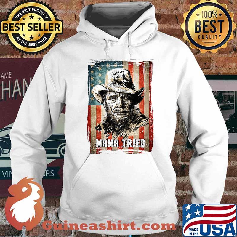 Graphic Mama Tried Country Music Merle Arts Haggard Vintage Shirt Hoodie