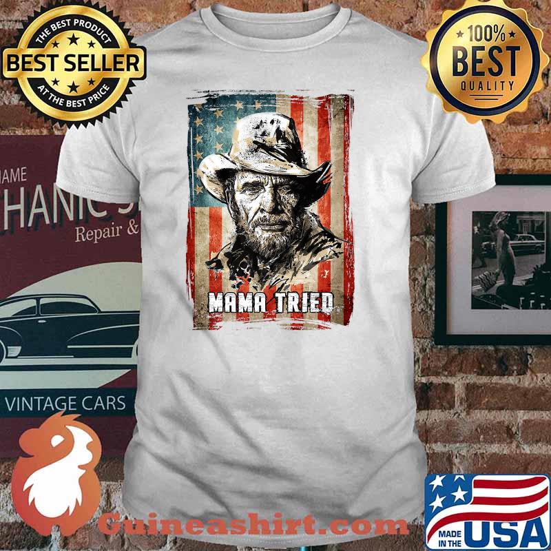 Graphic Mama Tried Country Music Merle Arts Haggard Vintage Shirt