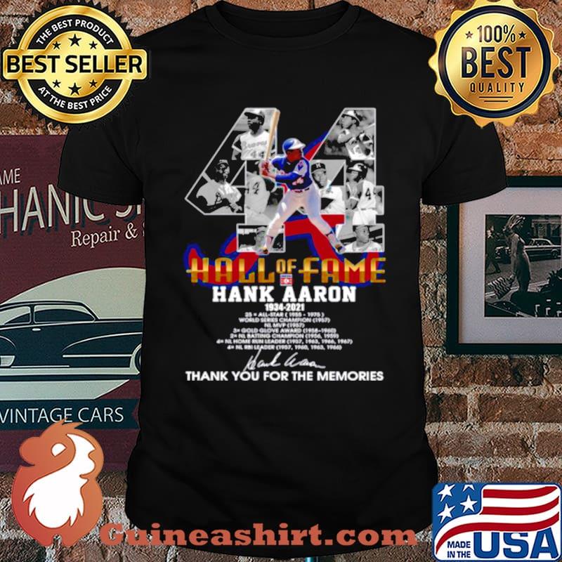 Hall Of Fame Hank Aaron 1934 2021 Signature Thanks For The Memories shirt