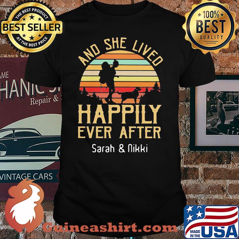 HAPPY AND SHE LIVED HAPPILY EVER AFTER SARAH AND NIKKI VINTAGE SUNSET SHIRT