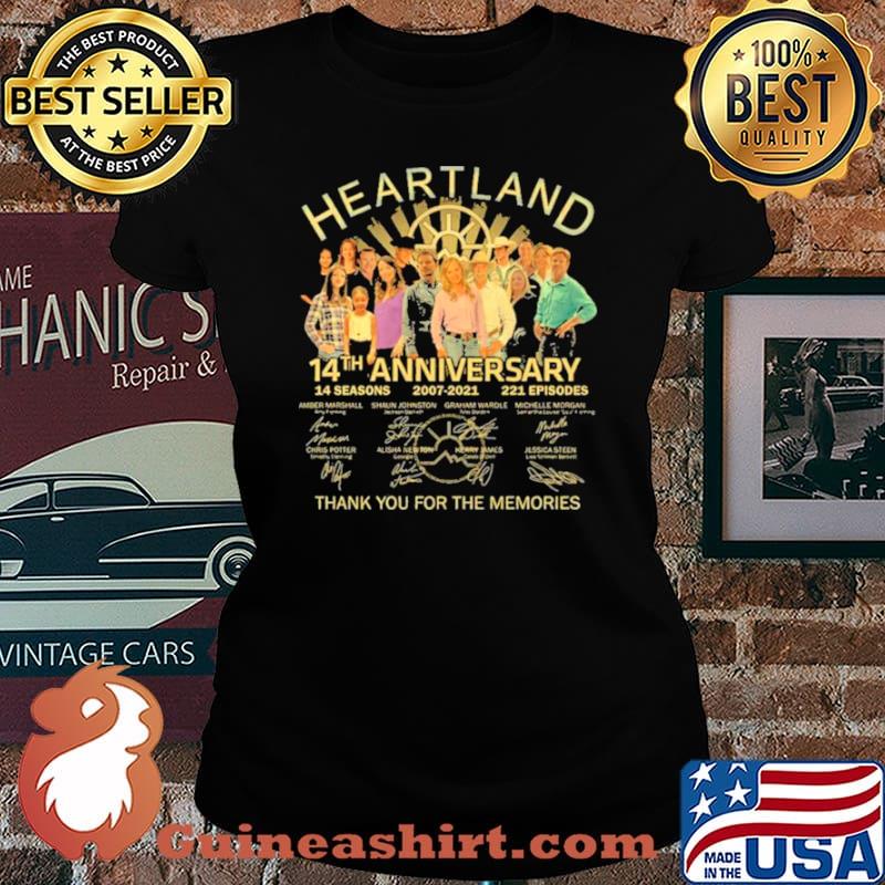 Heartland 14th Anniversary 14 Seasons 2007 2021 221 Episodes Signatures Thank You For The Memories Shirt Laides tee
