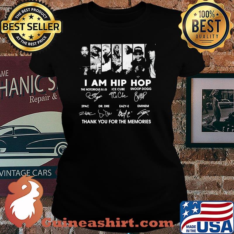 I Am Hip Hop Thank You For The Memories Signature Shirt Laides tee