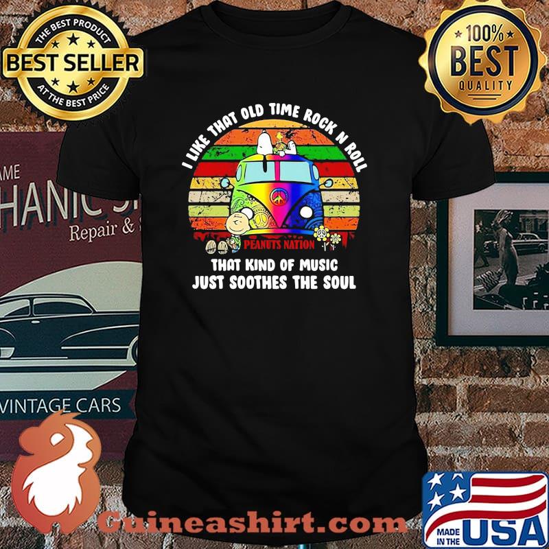 I Like That Old Time Rock N Roll That Kind Of Music Just Soothes The Soul Hippie Bus Snoopy Vintage Shirt