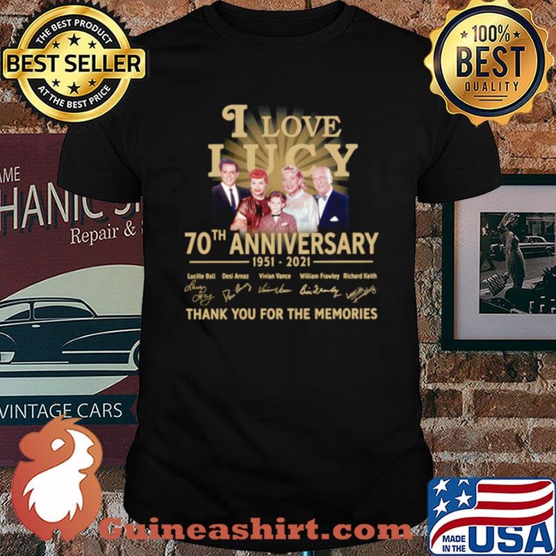 I Love Lucy 30th anniversary 1951 2021 thank you for the memories signatures shirt