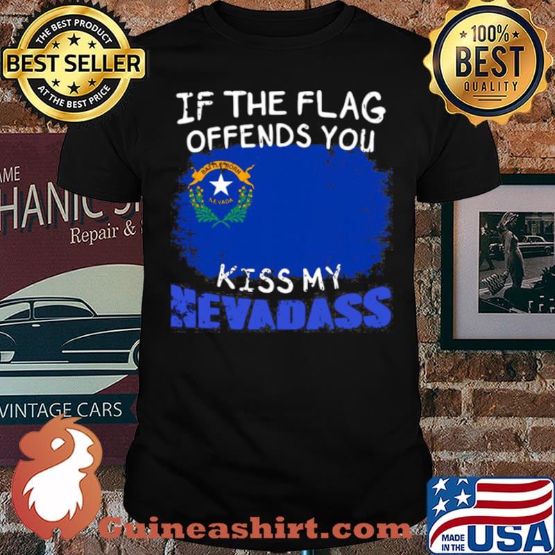 If The Flag Offends You Kiss My Nevada shirt