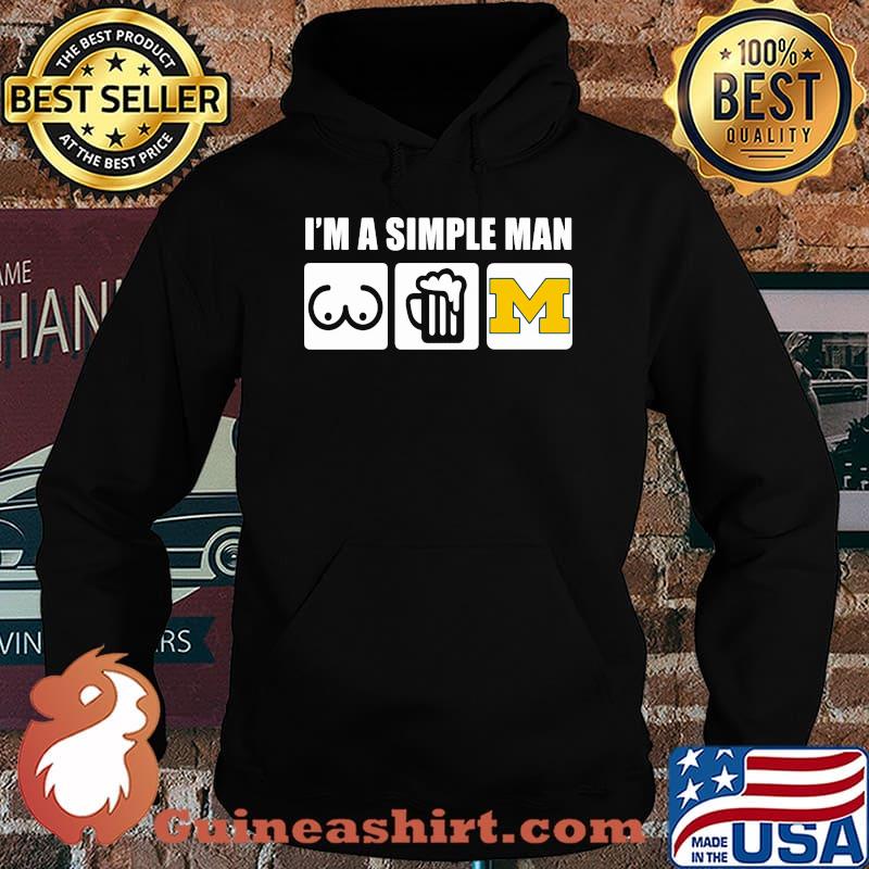 I’m A Simple Man Beer Vs Wolverines Shirt Hoodie