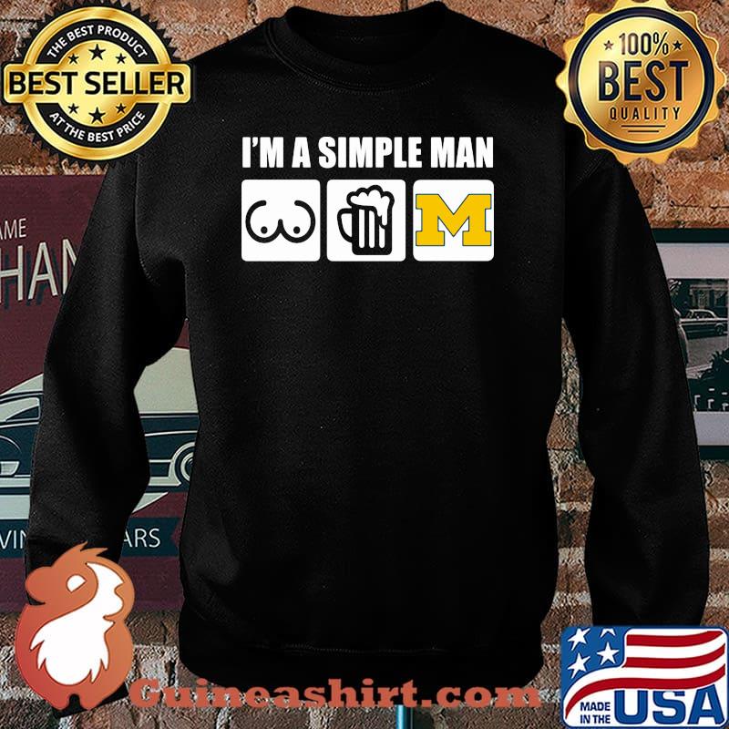 I’m A Simple Man Beer Vs Wolverines Shirt Sweater