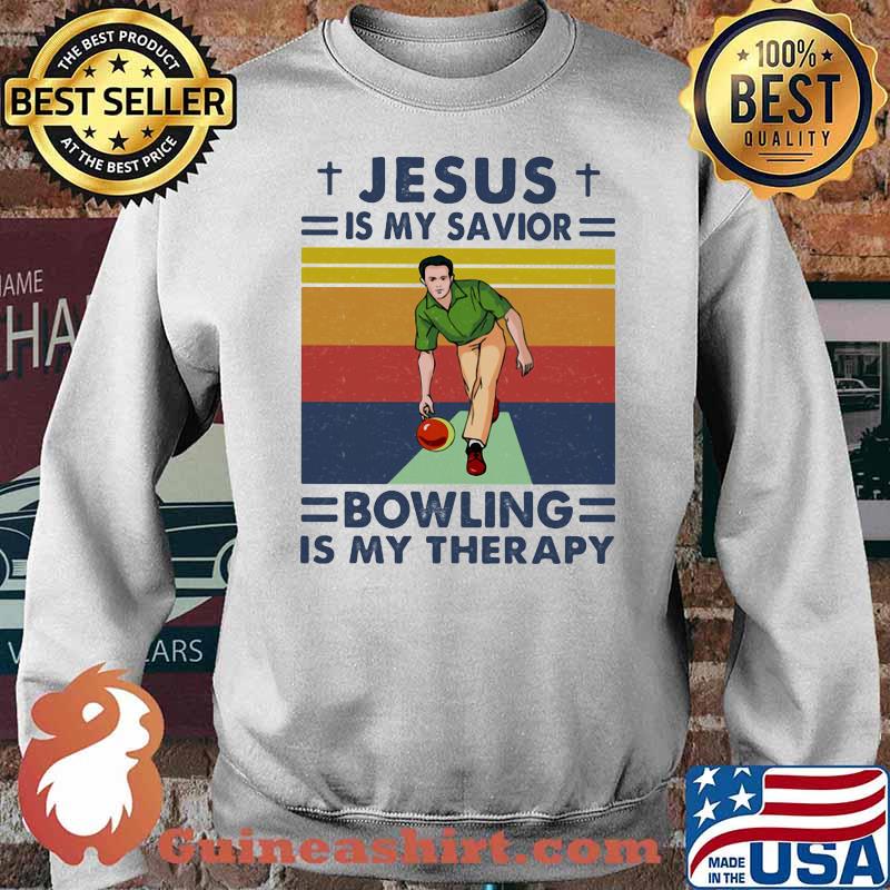 Jesus Is My Savior Bowling Is My Therapy Vintage Shirt Sweater