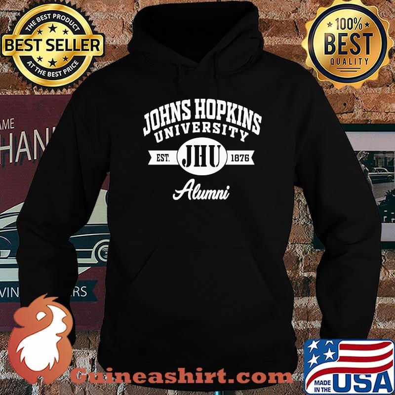 John Hopkins University Alumni 1876 Shirt Hoodie