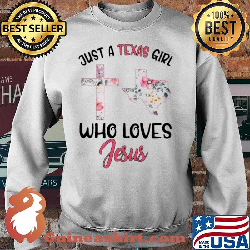 Just A Texas Girl Who Loves Jesus Sweater