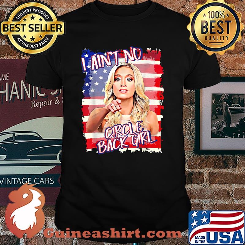 Kayleigh Mceneny I Aint No Circle Back Girl American Flag Shirt