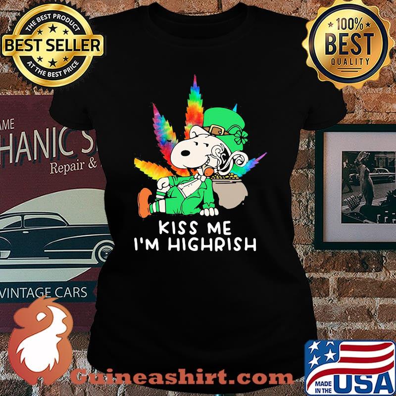 Kiss Me I’m Highrish Snoopy Cannabis Patricks Day Shirt Laides tee