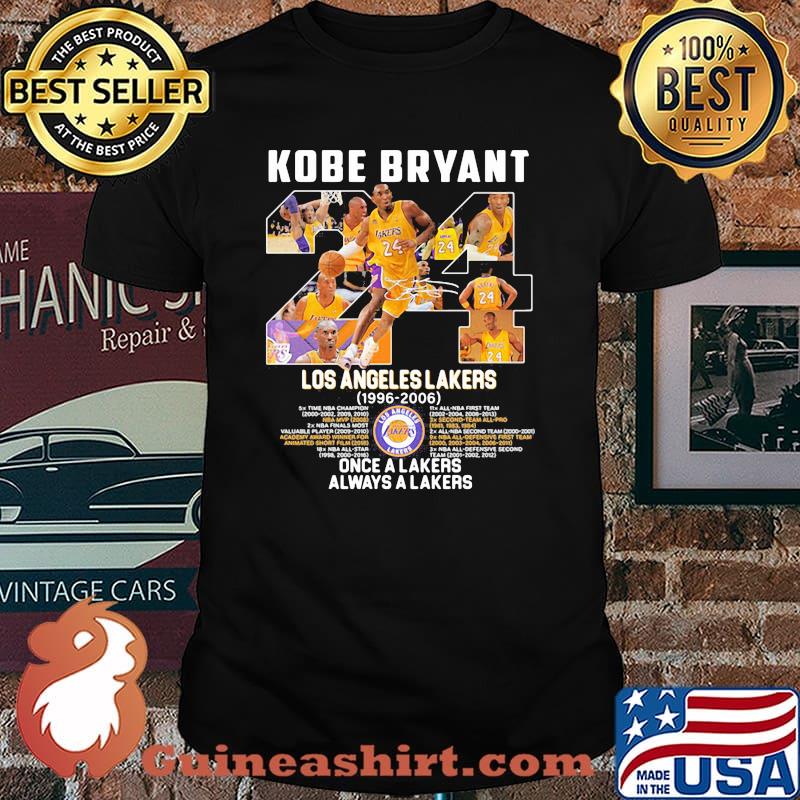 Kobe Bryant Los Angeles Lakers 1996 2006 Once A Lakers Always A Lakers Signature Shirt