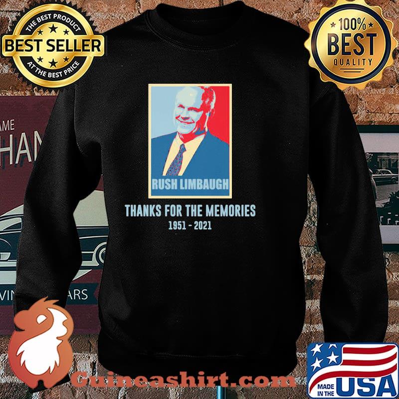 Rush Limbaugh Thanks For The Memories 1951 2021 Shirt Sweater